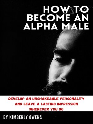 cover image of HOW TO BECOME AN ALPHA MALE